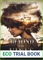 Beyond the Vines: A Tale of Legacy and Passion (Embracing Life through Legacy and Passion: The Trilogy Book 1)