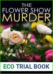 The Flower Show Murder (Monica Noble #2)