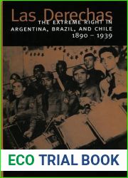 Las Derechas: The Extreme Right in Argentina, Brazil, and Chile, 1890-1939