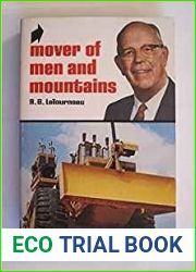Mover of Men and Mountains: The Autobiography of R G LeTourneau