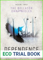 Dependence (The Bellator Chronicles #2)