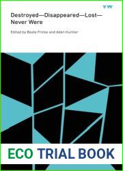 Destroyed-Disappeared-Lost-Never Were (ICMA Books | Viewpoints)