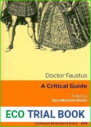 Doctor Faustus: A critical guide (Continuum Renaissance Drama Guides)