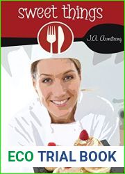 Sweet Things (First Course, #3)