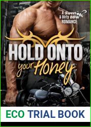 HOLD ONTO YOUR HONEY: a Sweet and Dirty BBW Romance (Sweet and Dirty MC Romance Series Book 11)