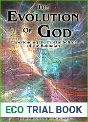 The Evolution of God: Experiencing the Fractal Sefirot of the Kabbalah