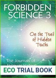 Forbidden Science 3: On the Trail of Hidden Truths, the Journals of Jacques Vallee 1980-1989