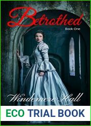 Betrothed (Windemere Hall Trilogy #1)