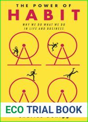 The Power of Habit: Why We Do What We Do in Life and Business
