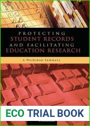 Protecting Student Records and Facilitating Education Research: A Workshop Summary