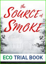 The Source of Smoke: A Gripping Small Town Mystery