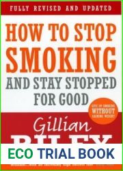 How to Stop Smoking and Stay Stopped for Good