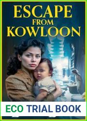 Escape from Kowloon (Kowloon #2)