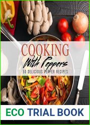 Cooking with Peppers: 50 Delicious Peppers Recipes