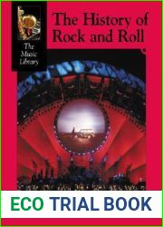 The History of Rock and Roll (The Music Library)