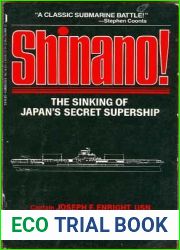 Shinano!: The Sinking of Japan|s Secret Supership