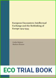 European Encounters (European Studies - an Interdisciplinary Series in European Culture, History and Politics, 32)