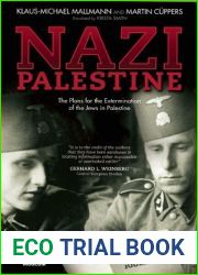 Nazi Palestine: The Plans for the Extermination of the Jews in Palestine