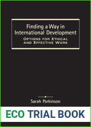 Finding a Way in International Development: Options for Ethical and Effective Work