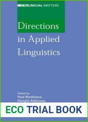 Directions in Applied Linguistics: Essays in Honor of Robert B. Kaplan (Multilingual Matters, 133)
