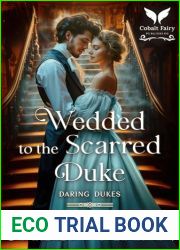 Wedded to the Scarred Duke: A Historical Regency Romance Novel (Daring Dukes Book 4)