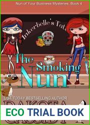 The Smoking Nun (Nun of Your Business Mysteries Book 4)