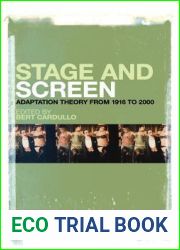 Stage and Screen: Adaptation Theory from 1916 to 2000