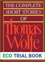 The Complete Short Stories Of Thomas Wolfe