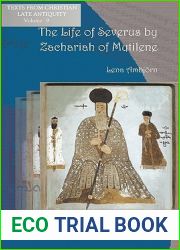 The Life of Severus by Zachariah of Mytilene