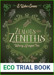 Zealots and Zeniths (The Weary Dragon Inn, #7)