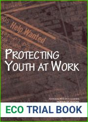 Protecting Youth at Work: Health, Safety, and Development of Working Children and Adolescents in the United States