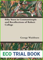 Fifty Years in Constantinople and Recollections of Robert College