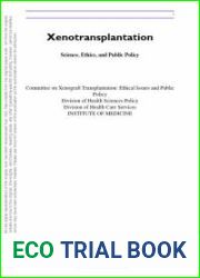 Xenotransplantation: Science, Ethics, and Public Policy