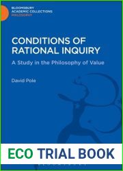 Conditions of Rational Inquiry: A Study in the Philosophy of Value (Bloomsbury Academic Collections: Philosophy)