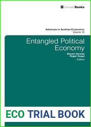 Entangled Political Economy (Advances in Austrian Economics Book 18)
