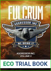 Fulcrum: The epic conclusion (The Aggressor Series Book 5)