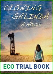 Cloning Galinda: A Novel