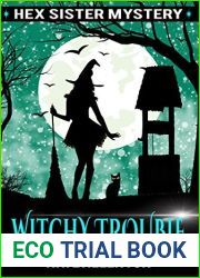 Witchy Trouble (Hex Sister #2)