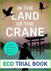 In the Land of the Crane (Kiko Ochisan Adventures, #1)