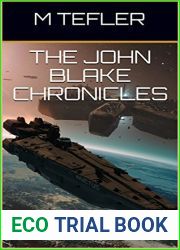 The John Blake Chronicles - Volume 1: Three Square Meals (The Unclaimed Legacy Series)