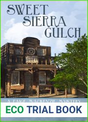 Sweet Sierra Gulch (A Paige MacKenzie Mystery Book 6)