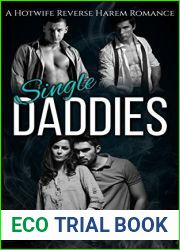 Single Daddies: A Hotwife Reverse Harem Romance