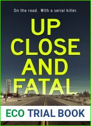 Up Close And Fatal