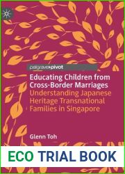 Educating Children from Cross-Border Marriages: Understanding Japanese Heritage Transnational Families in Singapore