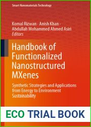 Handbook of Functionalized Nanostructured MXenes: Synthetic Strategies and Applications from Energy to Environment Sustainability (Smart Nanomaterials Technology)