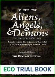 Aliens, Angels, and Demons: Extraterrestrial Life in Judaism Kabbalah and its Vital Relevance for Modern Times