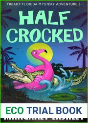 Half Crocked (Freaky Florida Investigations Funny Paranormal Mystery Books Book 8)