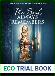 The Soul Always Remembers (The Beacon, #1)