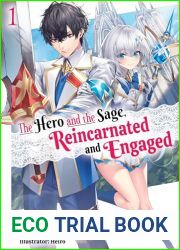 The Hero and the Sage, Reincarnated and Engaged: Volume 1