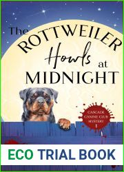 The Rottweiler Howls at Midnight (Cascade Canine Club Mysteries #1)